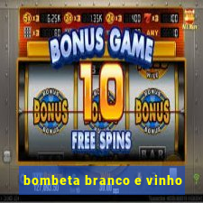 bombeta branco e vinho